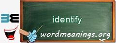 WordMeaning blackboard for identify